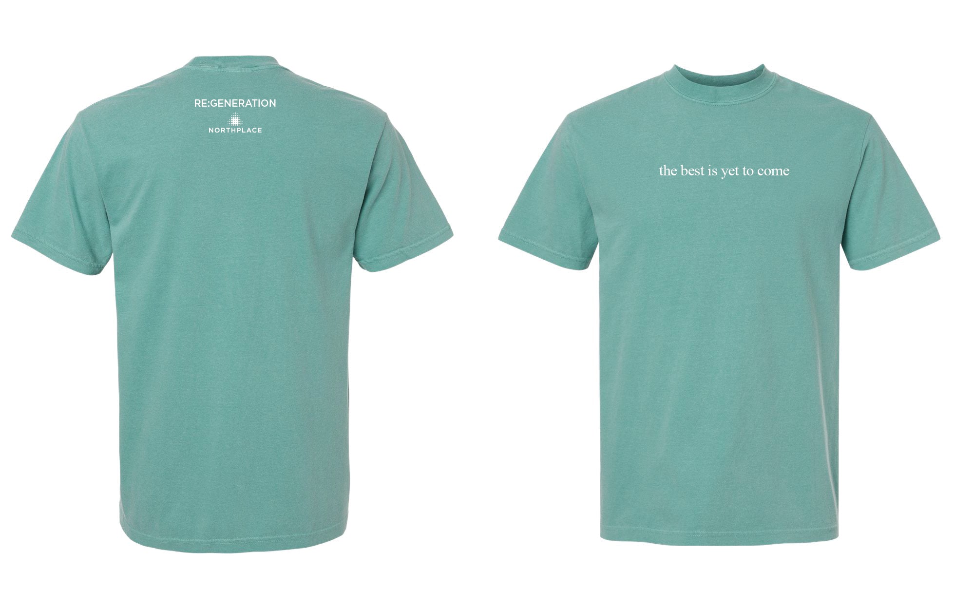 The Best Is Yet To Come T-shirt